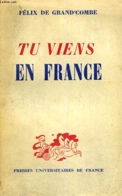 TU VIENS EN FRANCE