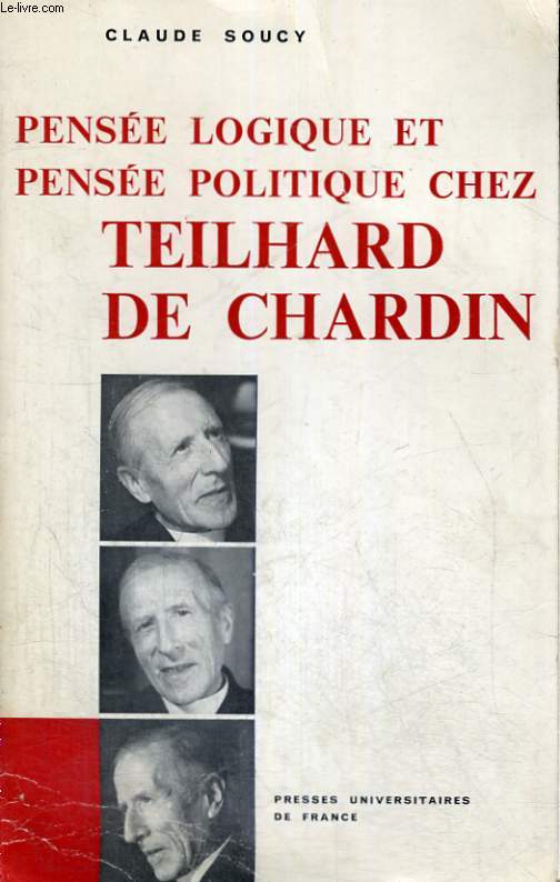 PENSEE LOGIQUE ET PENSEE POLITIQUE CHEZ TEILHARD DE CHARDIN