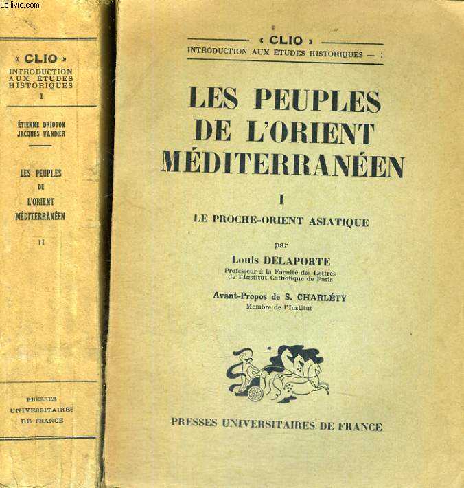 LES PEUPLES DE L'ORIENT MEDITERRANEEN - EN 2 TOMES - CLIO INSTRUCTION AUX ETUDES HISTORIQUES