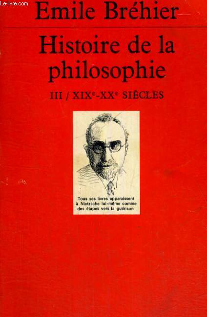 HISTOIRE DE LA PHILOSOPHIES III - XIX - XX SIECLE - INDEX GENERAL - EDITION REVUE ET MISE A JOUR PAR L. JERPHAGNON ET P. M. SCHUHL