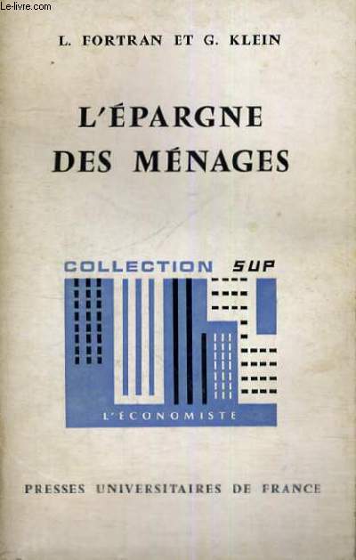 L'EPARGNE DES MENAGES - L'ECONOMISTE SECTION DIRIGEE PAR P. TABATONI