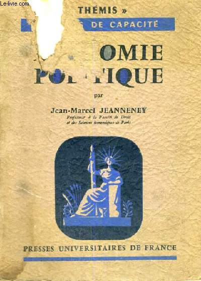 ECONOMIE POLITIQUE - TROISIEME EDITION MISE A JOUR - THEMIS MANUELS DE CAPACITES - COLLECTION DIRIGEE PAR M. DUVERGER