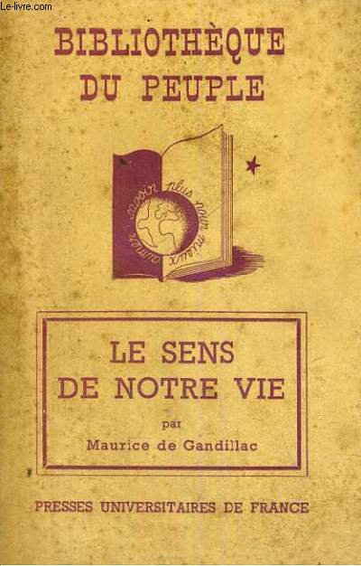 LE SENS DE NOTRE VIE - BIBLIOTHEQUE DU PEUPLE