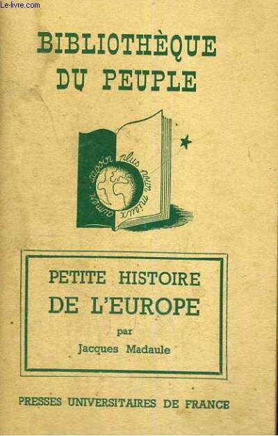 PETITE HISTOIRE DE L'EUROPE - BIBLIOTHEQUE DU PEUPLE