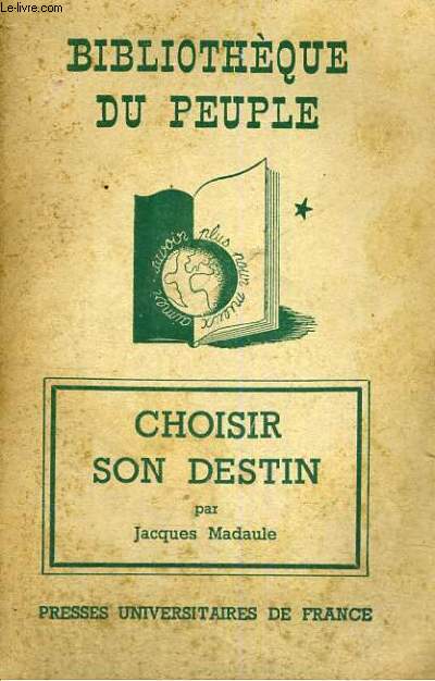 CHOISIR SON DESTIN - BIBLIOTHEQUE DU PEUPLE