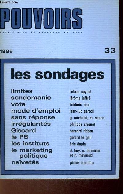 LES SONDAGES - N33 - POUVOIRS REVUE FRANCAISE D'ETUDES CONTITUTIONNELLES ET POLITIQUES