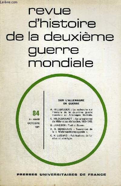 REVUE D'HISTOIRE DE LA DEUXIEME GUERRE MONDIALE - N84 - SUR L'ALLEMANGNE EN GUERRE