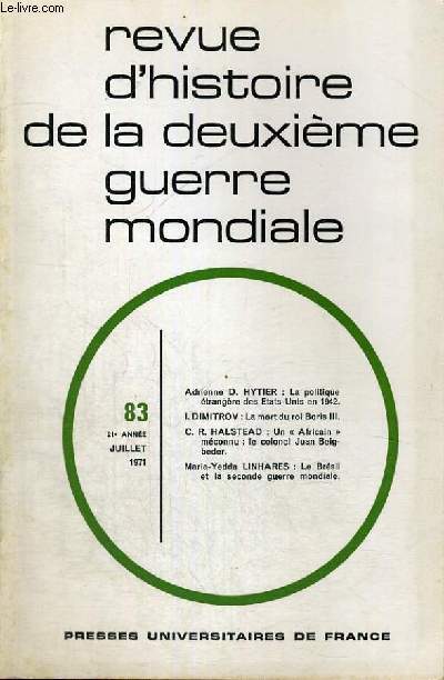 REVUE D'HISTOIRE DE LA DEUXIEME GUERRE MONDIALE - N83 - LA POLITIQUE ETRANGERE DES ETATS-UNIS EN 1942