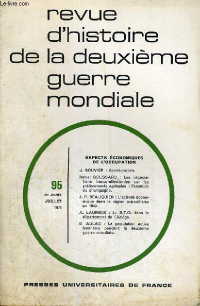 REVUE D'HISTOIRE DE LA DEUXIEME GUERRE MONDIALE N 95 - ASPECTS ECONOMIQUES DE L'OCCUPATION