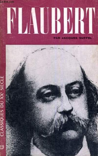 GUSTAVE FLAUBERT - NOUVELLE EDITION REVUE - CLASSIQUE DU XX SIECLE