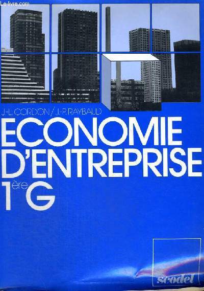 ECONOMIE D'ENTREPRISE PREMIERE G