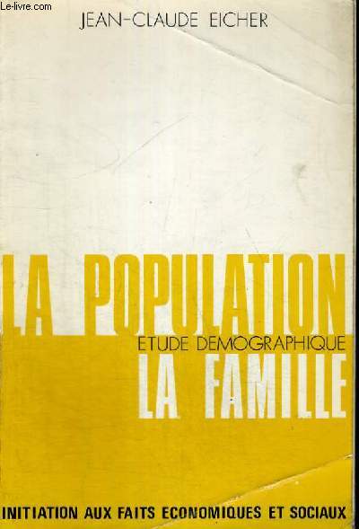 LA POPULATION - ETUDE DEMOGRAPHIQUE - LA FAMILLE