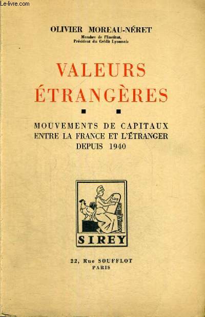 VALEURS ETRANGERES - MOUVEMENTS DE CAPITAUX ENTRE LA FRANCE ET L'ETRANGER DEPUIS 1940