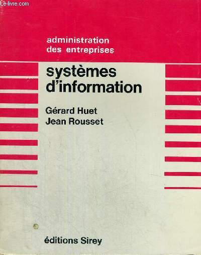 SYSTEMES D'INFORMATION - INTRODUCTION A UNE CONSTRUCTION PARTICIPATIVE - 1980