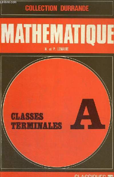 MATHEMATIQUE - COLLECTION DURRANDE - CLASSES TERMINALES A