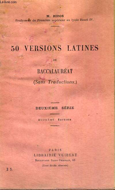 50 VERSIONS LATINES DE BACCALAUREAT SANS TRADUCTIONS - DEUXIEME SERIE - HUITIEME EDITION