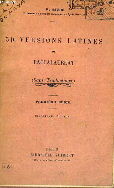 50 VERSIONS LATINES DE BACCALAUREAT - SANS TRADUCTIONS - PREMIERE SERIE - CINQUIEME EDITION