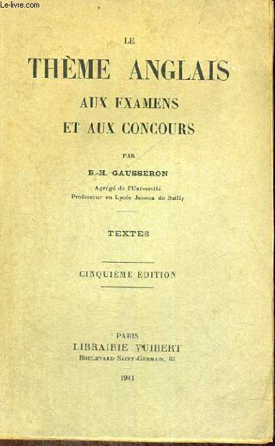 LE THEME ANGLAIS AUX EXAMENS ET AUX CONCOURS - TEXTES - CINQUIEME EDITION