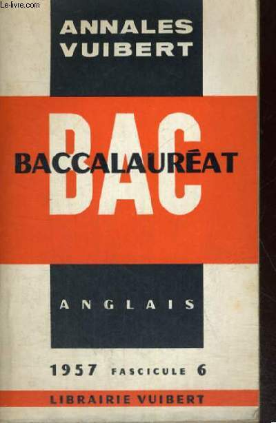 BAC - BACCALAUREAT - ANNALES VUIBERT - ANGLAIS 1957 FASCICULE 6