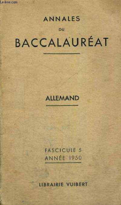 ANNALES DU BACCALAUREAT - ALLEMAND - FASCICULE 5 ANNEE 1950