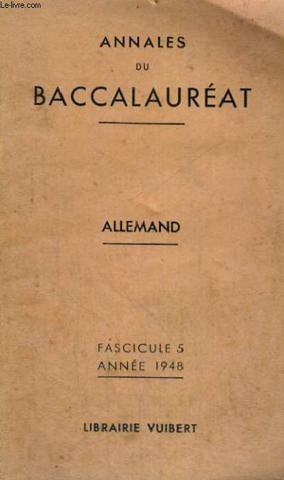 ANNALES DU BACCALAUREAT - ALLEMAND - FASCICULE 5 ANNEE 1948