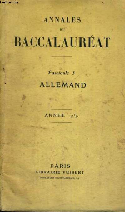ANNALES DU BACCALAUREAT - FASCICULE 5 - ALLEMAND - ANNEE 1939