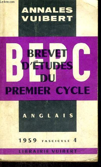 ANNALES DU B.E.P.C. ANGLAIS - ANNEE 1959 FASCICULE 4