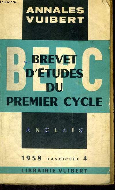 ANNALES DU B.E.P.C. ANGLAIS - ANNEE 1958 FASCICULE 4