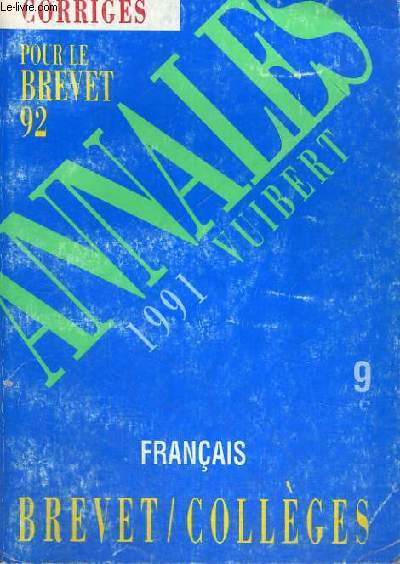 ANNALES 1991 CORRIGES POUR LE BREVET 92 - FRANCAIS - N9