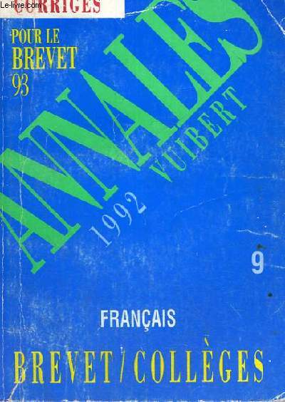 ANNALES 1992 - CORRIGES POUR LE BREVET 93 - N9 - FRANCAIS