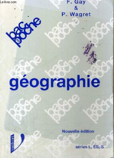 GEOGRAPHIE - BAC EN POCHE - NOUVELLE EDITION - SERIES L,ES,S