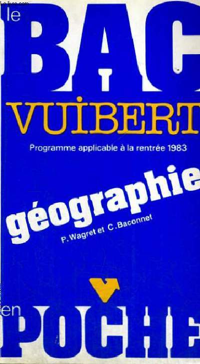 LE BAC VUIBERT - GEOGRAPHIE - PROGRAMME APPLICABLE A LA RENTREE 1983