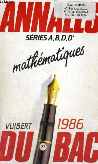 ANNALES DU BAC SERIES A,B,D,D' MATHEMATIQUES - 1986 - N 22