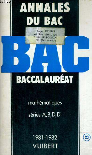 ANNALES DU BAC - MATHEMATIQUES SERIES A,B,D,D' - 1981-1982 - N 23