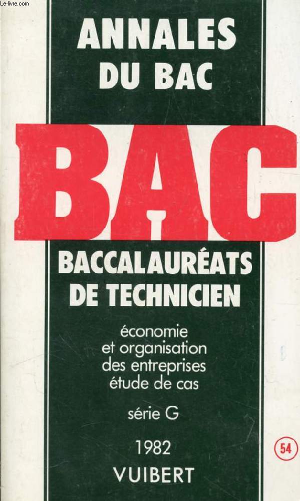 ANNALES VUIBERT DES BACCALAUREATS DE TECHNICIEN, ECONOMIE, G