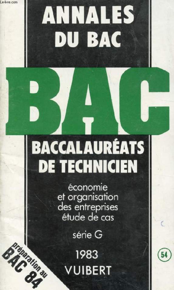 ANNALES VUIBERT DES BACCALAUREATS DE TECHNICIEN, ECONOMIE, G