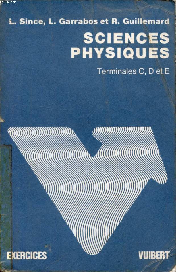 SCIENCES PHYSIQUES, TERMINALES C, D, E, PROBLEMES AVEC SOLUTIONS