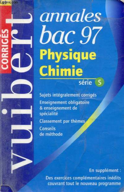 ANNALES BACCALAUREAT 1997, PHYSIQUE-CHIMIE, SERIE S, CORRIGES