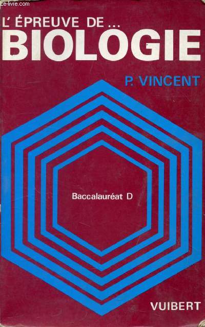 L'EPREUVE DE BIOLOGIE, BACCALAUREAT D