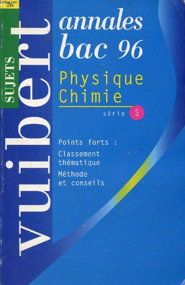 ANNALES BACCALAUREAT 1996, PHYSIQUE CHIMIE, SERIE S, SUJETS