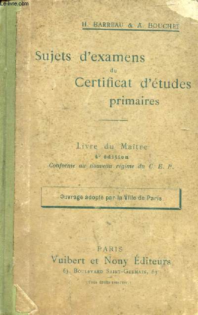 CHOIX DE SUJETS DONNES AUX EXAMENS DU CERTIFICAT D'ETUDES PRIMAIRES ELEMENTAIRES, LIVRE DU MAITRE