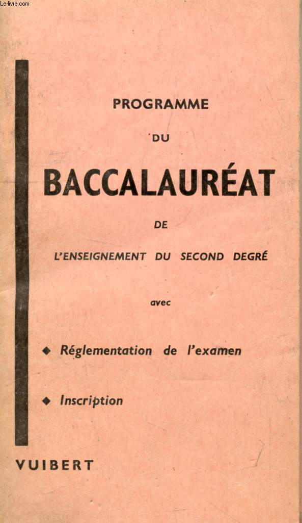 PROGRAMME DES EXAMENS DU BACCALAUREAT DE L'ENSEIGNEMENT DU SECOND DEGRE