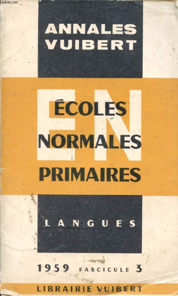 ANNALES DU CONCOURS D'ADMISSION AUX ECOLES NORMALES PRIMAIRES, LANGUES, FASC. 3, 1959