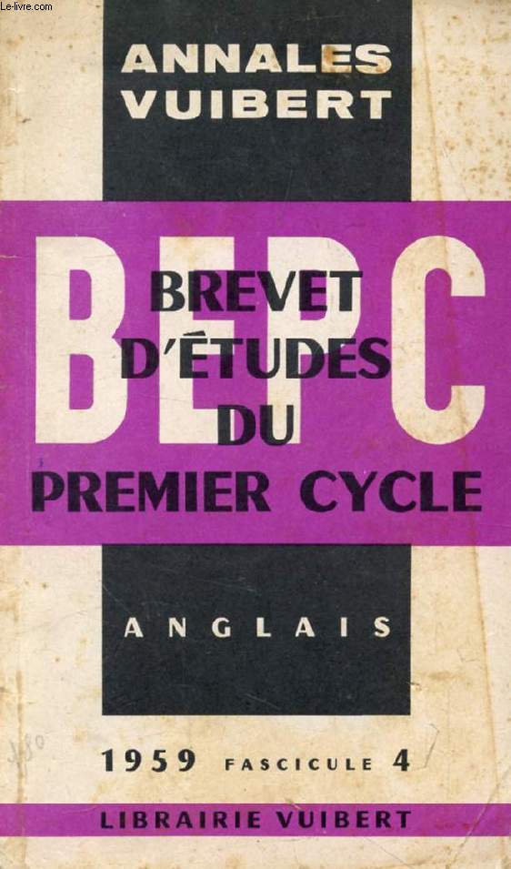 ANNALES DU BEPC, ANGLAIS, FASC. 4, 1959