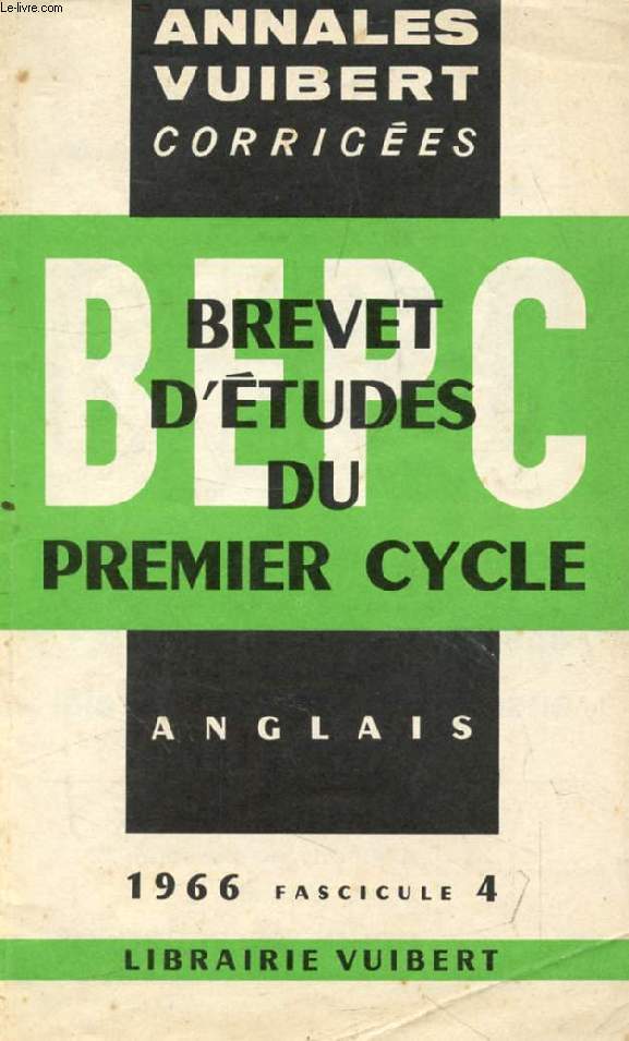 ANNALES CORRIGEES DU BEPC, ANGLAIS, FASC. 4, 1966