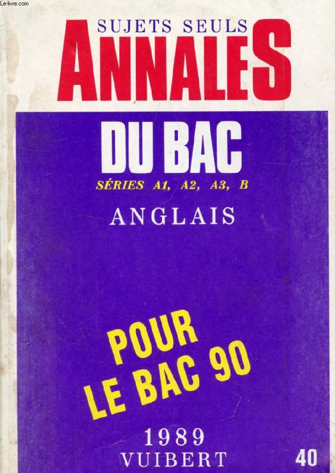 ANNALES DU BAC 1989, ANGLAIS (SUJETS SEULS)