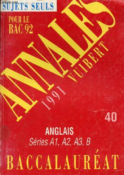 ANNALES DU BAC 1991, ANGLAIS (SUJETS SEULS)