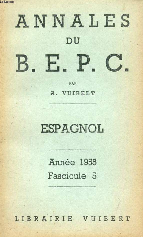 ANNALES DU BEPC, ESPAGNOL, FASC. 5, 1955