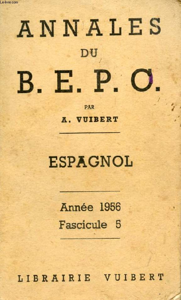 ANNALES DU BEPC, ESPAGNOL, FASC. 5, 1956
