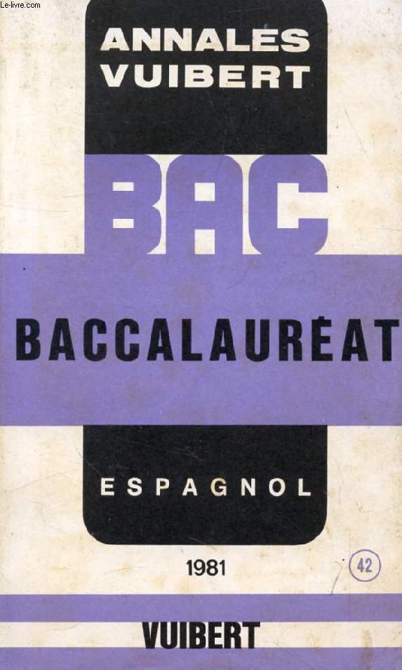 ANNALES DU BACCALAUREAT, ESPAGNOL, 1981